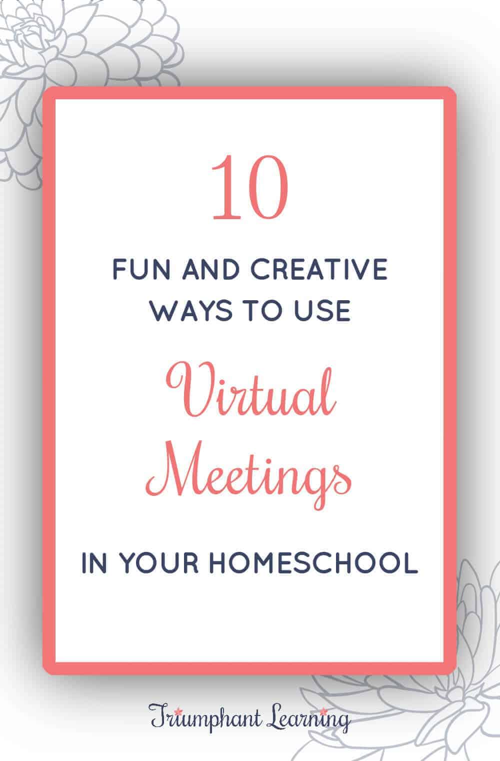 How can you use virtual meetings in your homeschool? Check out these fun & creative ways you can utilize virtual meetings in your homeschool. via @TriLearning