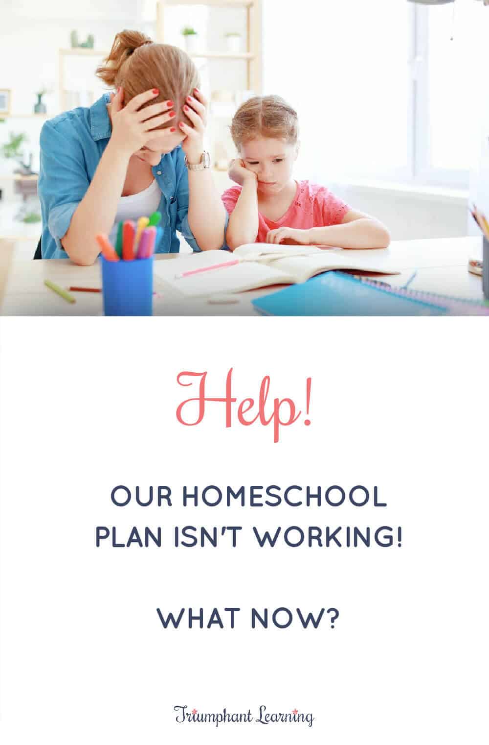Even the best-made plans sometimes don't work out. Keep these three principles in mind when your homeschool plan isn't working. via @TriLearning