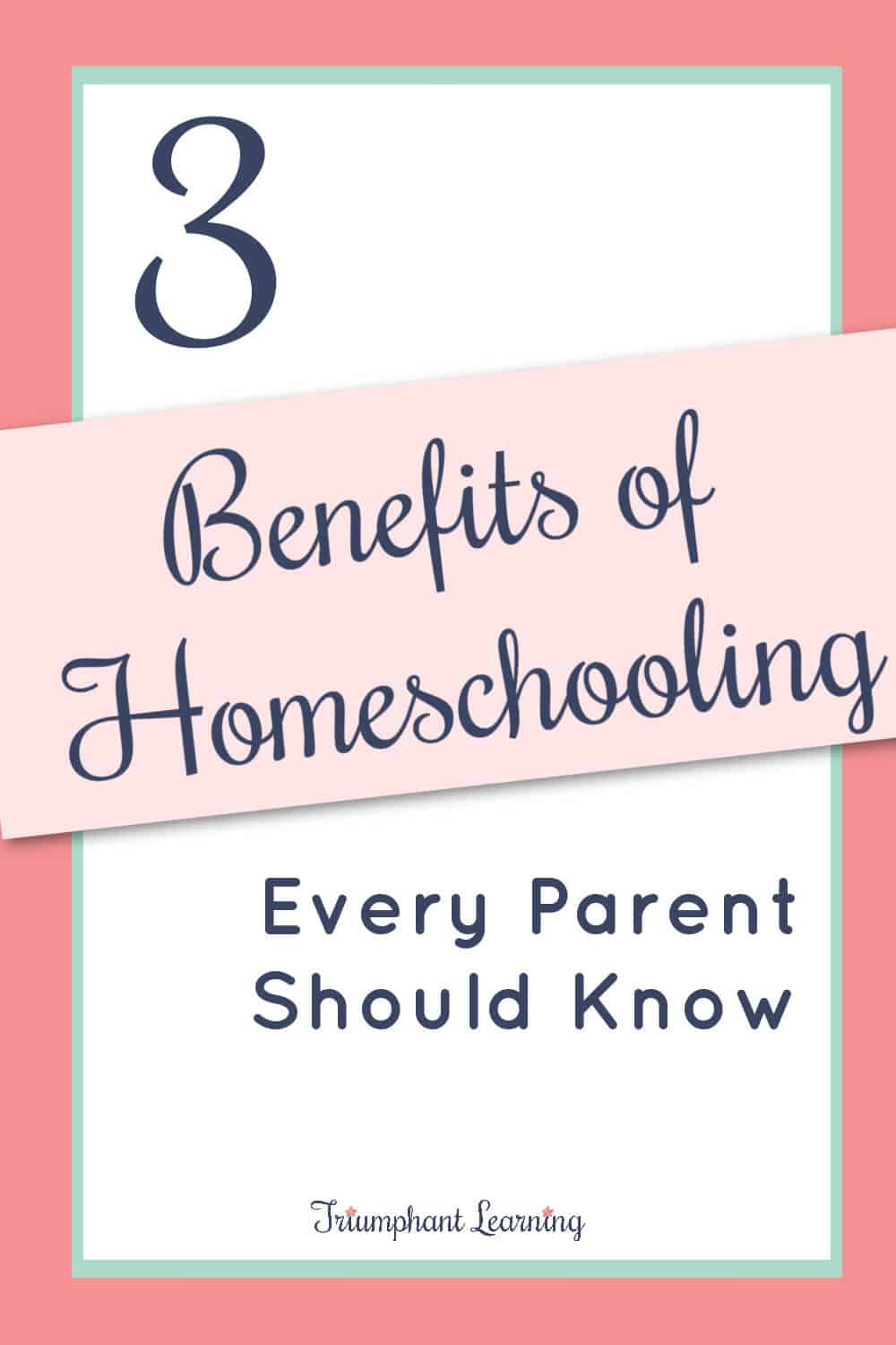 There are many benefits of homeschooling. Learn about three of those benefits and how you can decide if you should homeschool. via @TriLearning