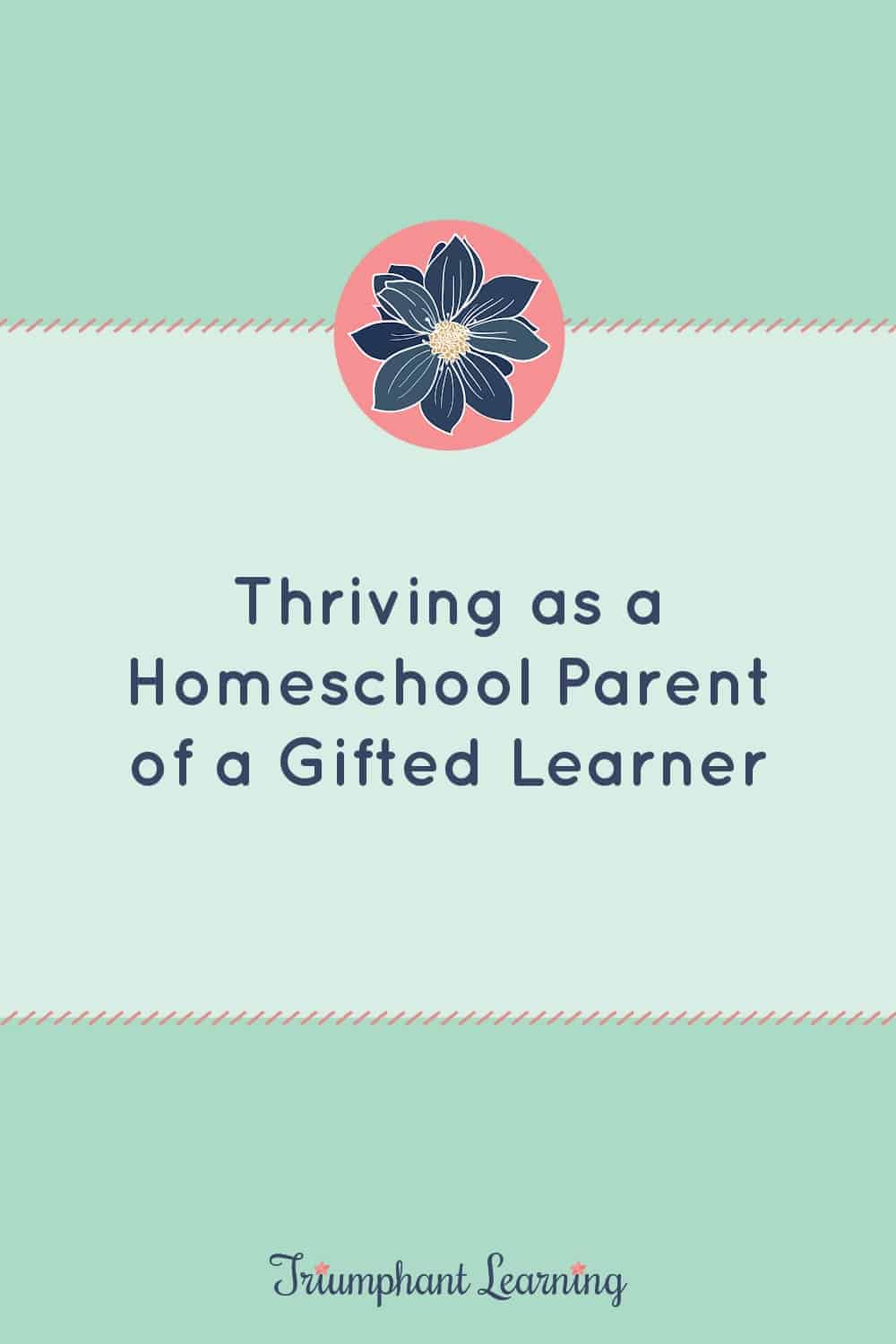 Many gifted students thrive in a homeschool setting. Use these tips to help you and your gifted learner thrive without getting overwhelmed. via @TriLearning